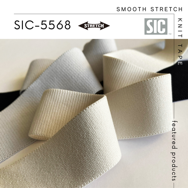 New Item : SIC-5568 / SMOOTH STRETCH KNIT TAPE