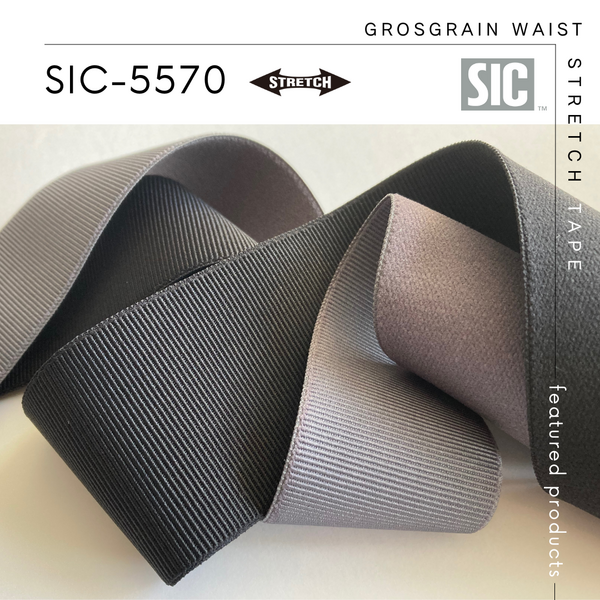New Item : SIC-5570 / GROSGRAIN WAIST STRETCH TAPE