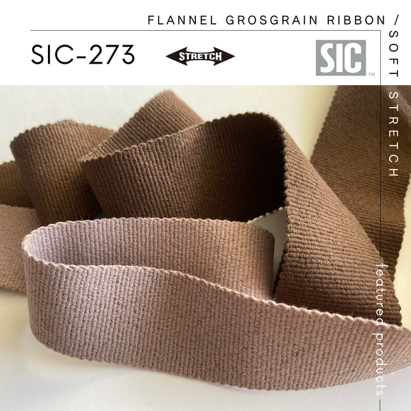 New Item : SIC-273 / FLANNEL GROSGRAIN RIBBON - SOFT STRETCH