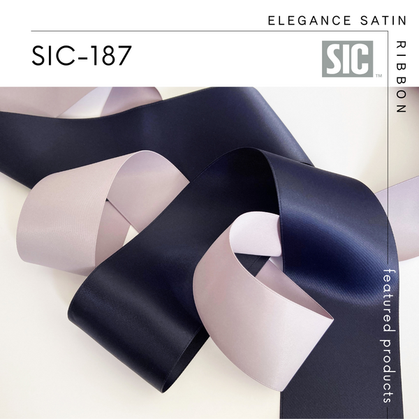 New Item : SIC-187 / ELEGANCE SATIN RIBBON