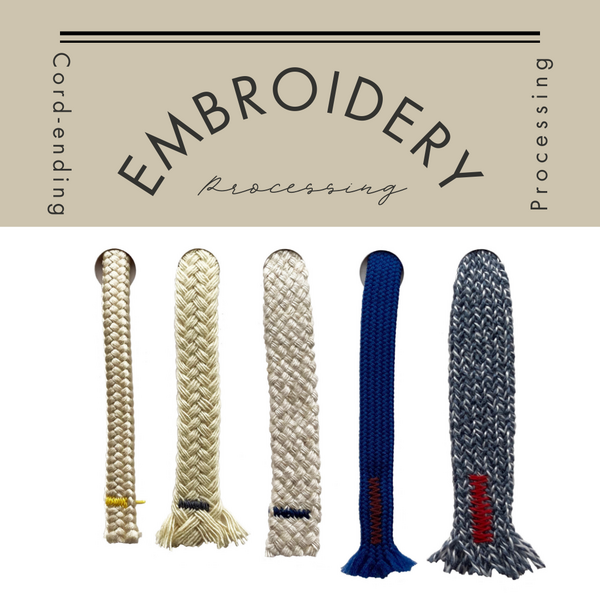 Introduction to Cord End Processing / Embroidery Processing